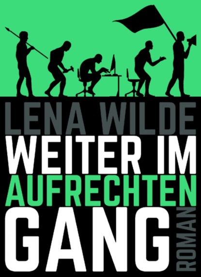 Weiter im aufrechten Gang