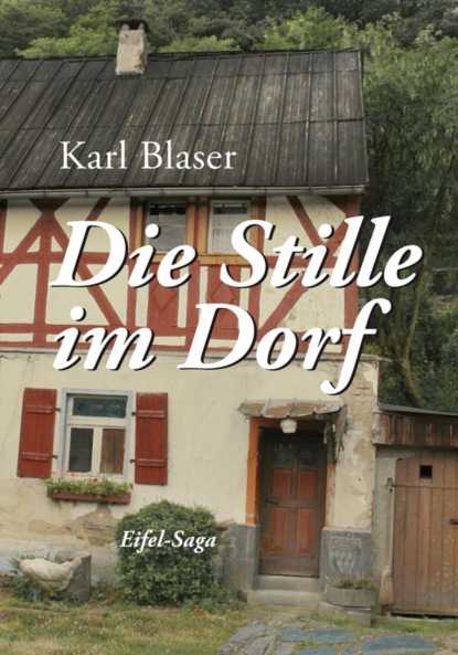 Die Stille im Dorf