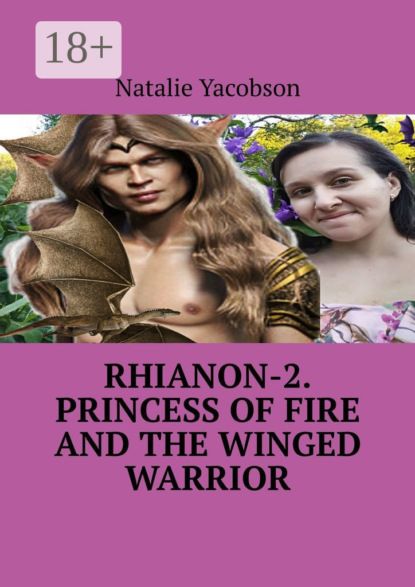 Rhianon-2. Princess of Fire and the Winged Warrior