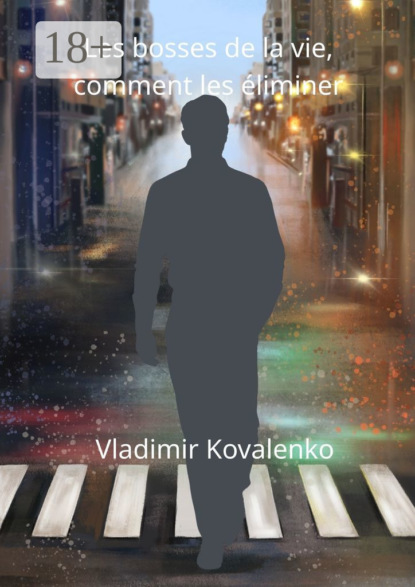 Les bosses de la vie, comment les éliminer