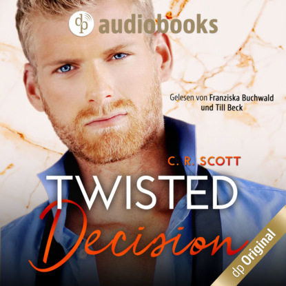 Twisted Decision - Twisted, Band 2 (Ungekürzt)