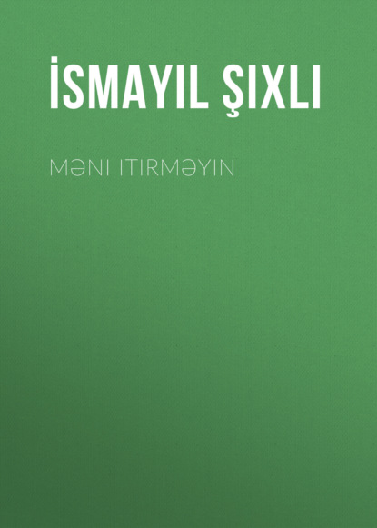 Məni itirməyin
