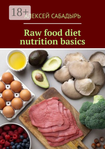 Raw food diet nutrition basics