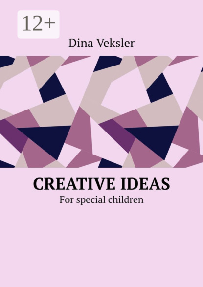 Creative Ideas. For special children