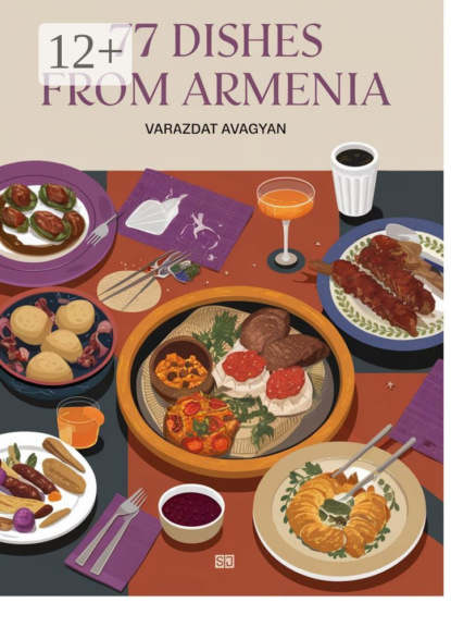 77 Dishes from Armenia