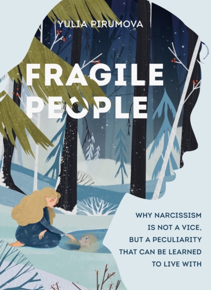 Fragile People: a Hidden Door into the World of Narcissists