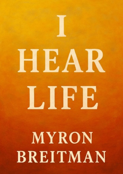 I Hear Life