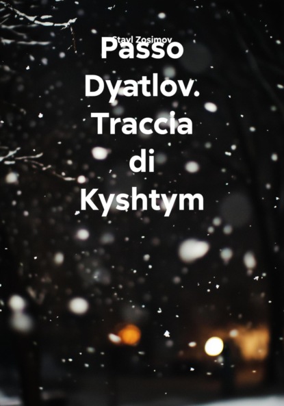 Passo Dyatlov. Traccia di Kyshtym