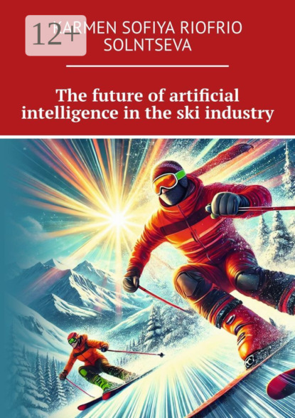 The future of artificial intelligence in the ski industry