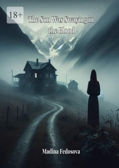 The sun was swaying in the blood