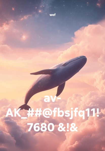 av- AK_##@fbsjfq11! 7680 &!&