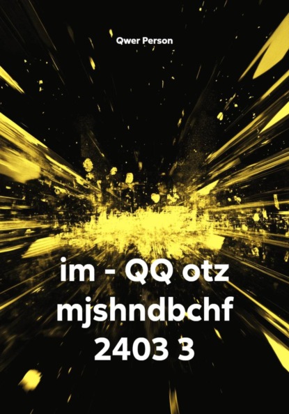 im - QQ otz mjshndbchf 2403 3