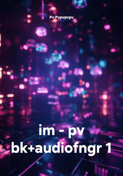 im - pv bk+audiofngr 1