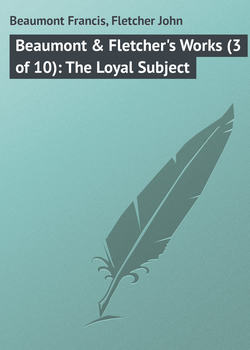 Beaumont &amp; Fletcher's Works (3 of 10): The Loyal Subject