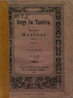 Sixieme Quatuor (Sib.) pour 2 Violons, Alto et Violoncelle par S. Taneiew