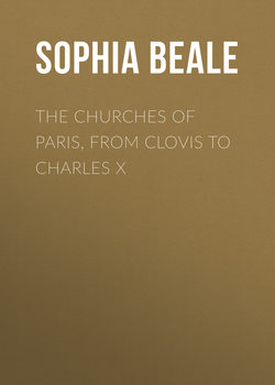The Churches of Paris, from Clovis to Charles X