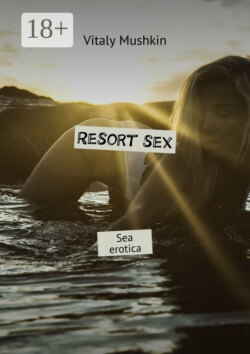 Resort sex. Sea erotica