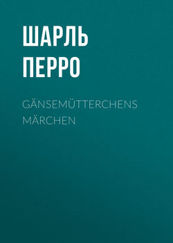 Gänsemütterchens Märchen