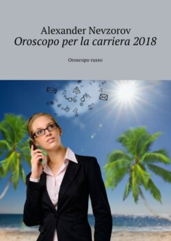 Oroscopo per la carriera 2018. Oroscopo russo