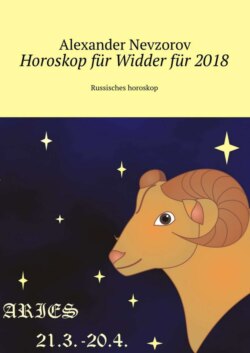 Horoskop für Widder für 2018. Russisches horoskop