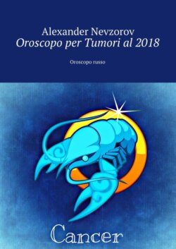 Oroscopo per Tumori al 2018. Oroscopo russo