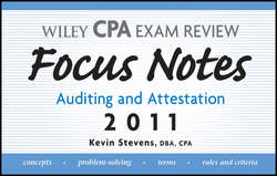Wiley CPA Examination Review Focus Notes. Auditing and Attestation 2011