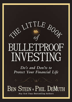 The Little Book of Bulletproof Investing. Do's and Don'ts to Protect Your Financial Life