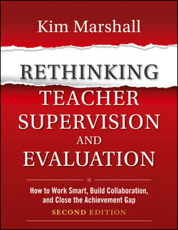 Rethinking Teacher Supervision and Evaluation. How to Work Smart, Build Collaboration, and Close the Achievement Gap