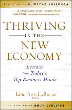 Thriving in the New Economy. Lessons from Today's Top Business Minds