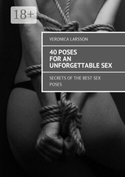40 poses for an unforgettable sex. Secrets of the best sex poses