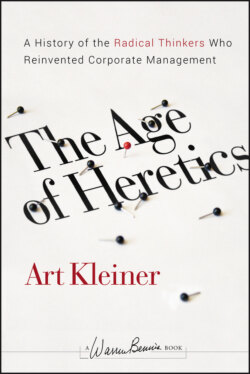 The Age of Heretics. A History of the Radical Thinkers Who Reinvented Corporate Management