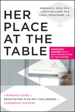 Her Place at the Table. A Woman's Guide to Negotiating Five Key Challenges to Leadership Success