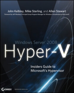 Windows Server 2008 Hyper-V. Insiders Guide to Microsoft's Hypervisor