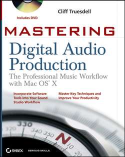 Mastering Digital Audio Production. The Professional Music Workflow with Mac OS X