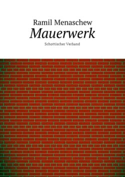 Mauerwerk. Schottischer Verband