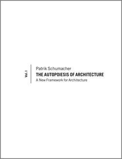 The Autopoiesis of Architecture. A New Framework for Architecture