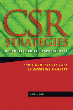 CSR Strategies. Corporate Social Responsibility for a Competitive Edge in Emerging Markets