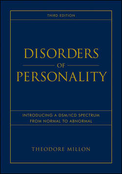Disorders of Personality. Introducing a DSM / ICD Spectrum from Normal to Abnormal