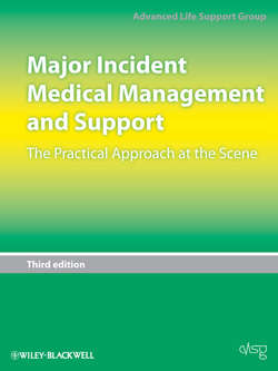 Major Incident Medical Management and Support. The Practical Approach at the Scene