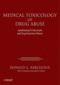 Medical Toxicology of Drug Abuse. Synthesized Chemicals and Psychoactive Plants