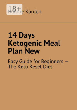 14 Days Ketogenic Meal Plan New. Easy Guide for Beginners – The Keto Reset Diet