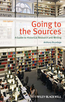 Going to the Sources. A Guide to Historical Research and Writing