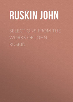 Selections From the Works of John Ruskin