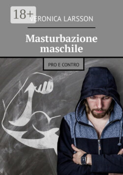 Masturbazione maschile. Pro e contro