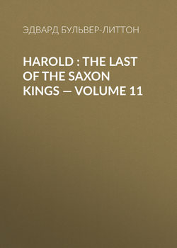 Harold : the Last of the Saxon Kings — Volume 11