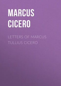 Letters of Marcus Tullius Cicero