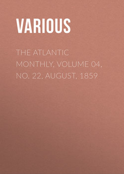 The Atlantic Monthly, Volume 04, No. 22, August, 1859