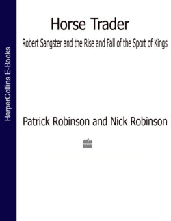 Horse Trader: Robert Sangster and the Rise and Fall of the Sport of Kings