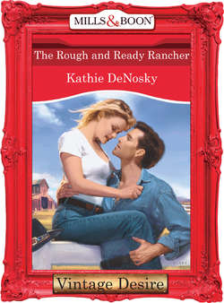 The Rough and Ready Rancher