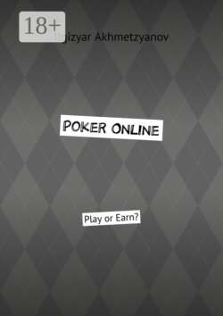 Poker Online. Play or Earn?